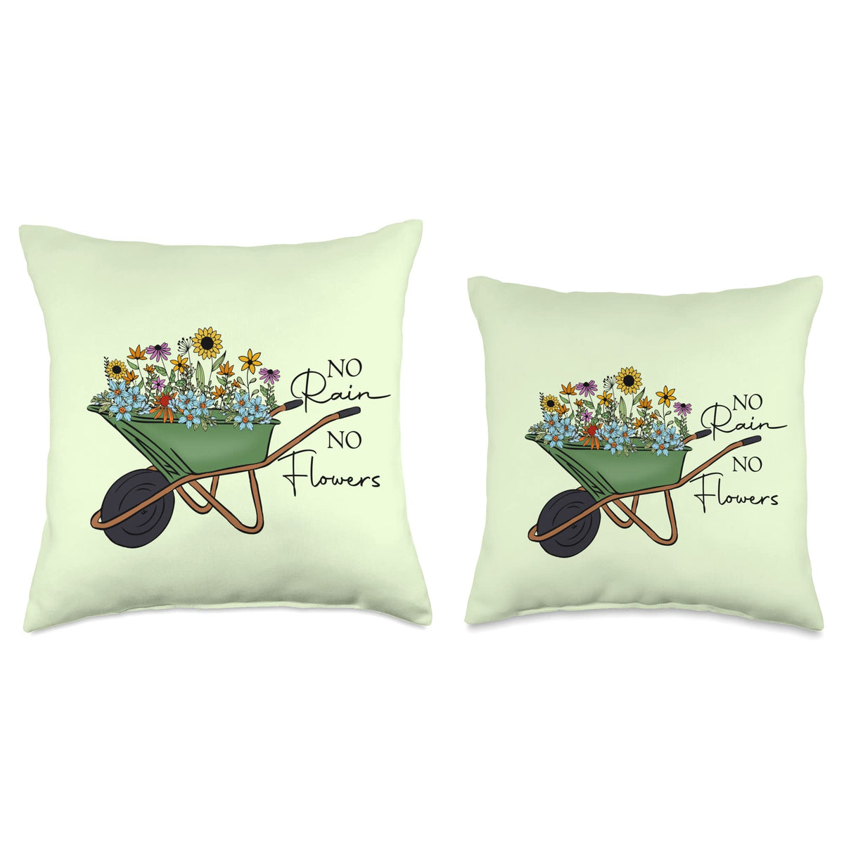 No Rain No Flowers Wildflower Garden Wheelbarrow Throw Pillow